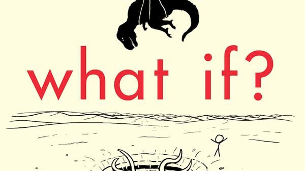 ‘What-if?’ gives you all the science answers